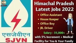HP Latest Jobs 2022 !! SJVN Recruitment 2022 !! 35000+ Salary + 5% Increment + Medical Facility !!