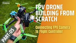 5/8 Connecting FPV Camera to Flight Controller - FPV Drone Building