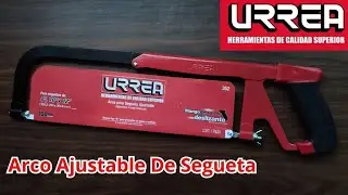 Review De Arco Ajustable De Segueta URREA.