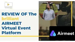Review of the Airmeet Virtual Event Platform by experienced event professional.