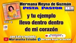 Hermana Reyna de Guzmán Pista Pastor con Letra Incluida