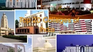 TOP 20 COLLEGES OF INDIA| AWESOME VIDEOS