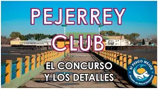 TODO LO QUE TENES SABER SOBRE EL CONCURSO DEL PEJERREY CLUB