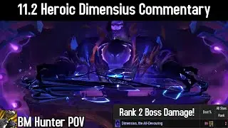 11.2 Heroic Dimensius Commentary | BM Hunter POV