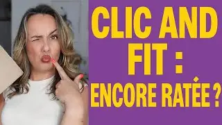 Clic and Fit : j&rsquo;ai (encore) tent&eacute;&hellip; Verdict sans filtre !