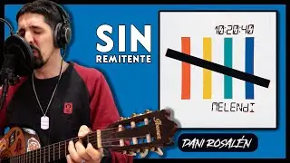 Melendi - Sin remitente | by Dani Rosal&eacute;n🤟🏻