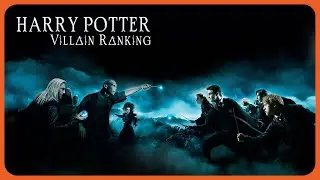 Harry Potter Villains Ranked!