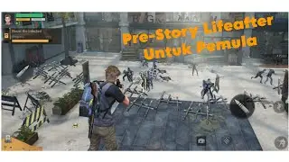 Panduan Bermain Lifeafter Untuk Pemula | New Player | Episode 1 | Pre-Story Lifeafter