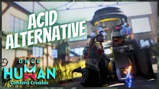 Acid Farm Alternative ONCE HUMAN | OnceHumanBeta #oncehuman