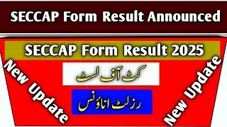 📢 SECCAP Form Result 2025 Announced | Check Your Result Online Now!