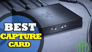 Best Capture Card 2021 : Best Capture Cards for Recording & Streaming