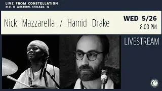 Nick Mazzarella/Hamid Drake