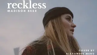 Madison Beer - Reckless Lyrics (Cover by Alexander Weng)