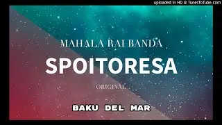 Mahala RAI Banda - Spoitoresa