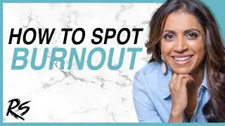 How to Spot and Avoid Burnout with Dr. Amy Shah