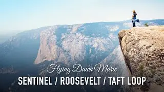VLOG 57: Sentinel, Roosevelt & Taft Trail Loop (Yosemite National Park)