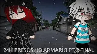 24H YULIA E SAITO PRESOS NO ARMÁRIO PT 2 FINAL~•STUDIOS JIMMY•~•GACHA-CLUB•~• Y+S❤️