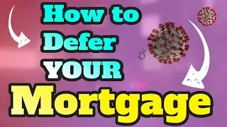 *** Mortgage Deferral | How To Defer Your Mortgage Payment CANADA ***