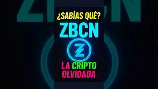 ZBCN &iquest;La cripto olvidada que puede explotar en 2025 #shorts #viralshorts #ZBCN #criptomonedas2025