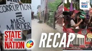 State of the Nation: RECAP - Protesta ng bayan; #SupertyphoonNando; Listahan ng mga nangurakot