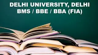 Top Colleges In DU For BMS, BBE, BBA (FIA) [Eligibility, Entrance Test, Selection Criteria]