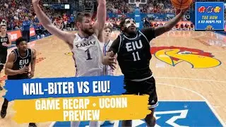 Kansas survives EIU Upset, Plus a UConn Preview | The Hum: A KU Hoops Podcast (Ep. 7)