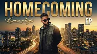 Homecoming Karan Aujla - (Official EP) | New Punjabi Song 2026 | Karan Aujla New Song