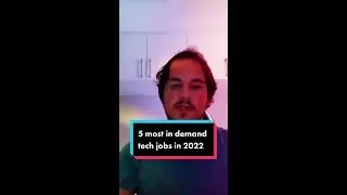 Top 5 most in demand tech jobs in 2022