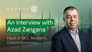 An interview with Azad Zangana, Head of GCC Research, Oxford Economics