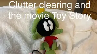 Clutter clearing - and the movie Toy Story
