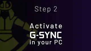 How to enable G Sync in your PC using Yeyian monitors.