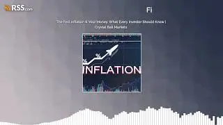 Investing in the Age of Inflation: How the Fed Shapes Your Financial Future | Crystal Ball Markets