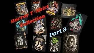 Horror T-Shirt Collection Part 3 - Elvira, Evil Dead 2, Creepshow & More!