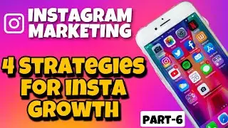 Instagram Marketing:4 Strategies For Insta Growth 2020||Free Organic Followers||Part-6||