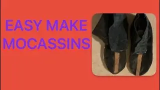 Easy Make Mocassins