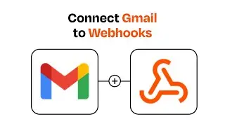 How to connect Gmail to Webhooks - Easy Integration