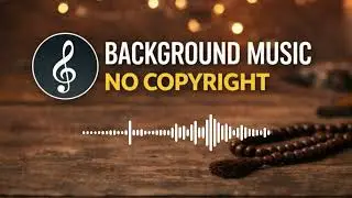 Holy Month Ramadan | Arabic Islamic Background Music | Peaceful & Spiritual