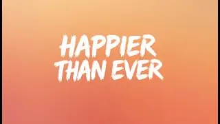 Happier Than Ever  Song || (Emotional / Nightcore / Sad Version) | EmoWave