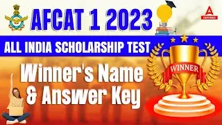 AFCAT 1 2023 ALL INDIA SCHOLARSHIP TEST Winner's Name & Answer Key