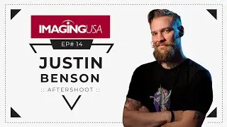 Imaging USA 2024: Mustache & Mastery - A Whiskered Wisdom Session with Justin Benson
