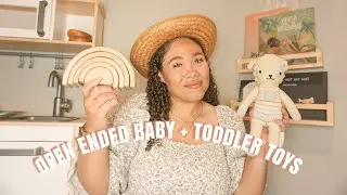 OPEN ENDED MONTESSORI BABY + TODDLER TOYS