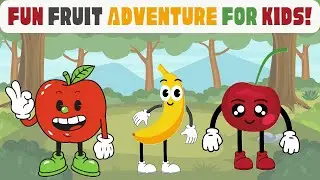 Fun Fruit Adventure for Kids! Learn Colors, Shapes, & Letters with Apples, Bananas, & Cherries!