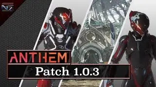 [Anthem] Patch 1.0.3 Highlights