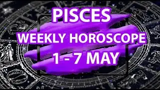 Pisces 1 - 7 May, 2023 💲 Career 💓 Love 👍 Health