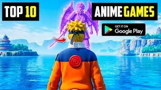 Top 10 NEW ANIME Games For Android In 2025 | High Graphics (MULTIPLAYER)