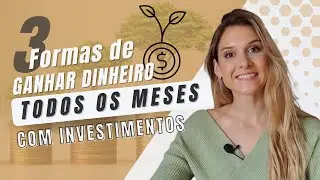 3 formas de ganhar dinheiro com investimentos