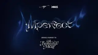 JOURNEY TO A BEAUTIFUL MESS | MAI PHƯƠNG ft. F.HERO - IMperfect