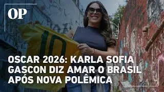Oscar 2026: Karla Sofía Gascón desabafa após nova polêmica envolvendo o Brasil; veja