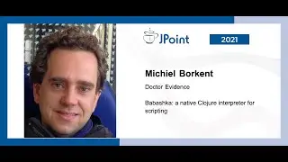 Michiel Borkent — Babashka: A native Clojure interpreter for scripting