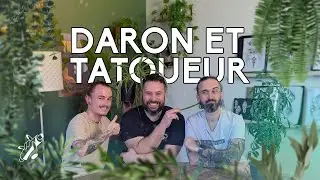 Daron et tatoueur (avec Max graire)